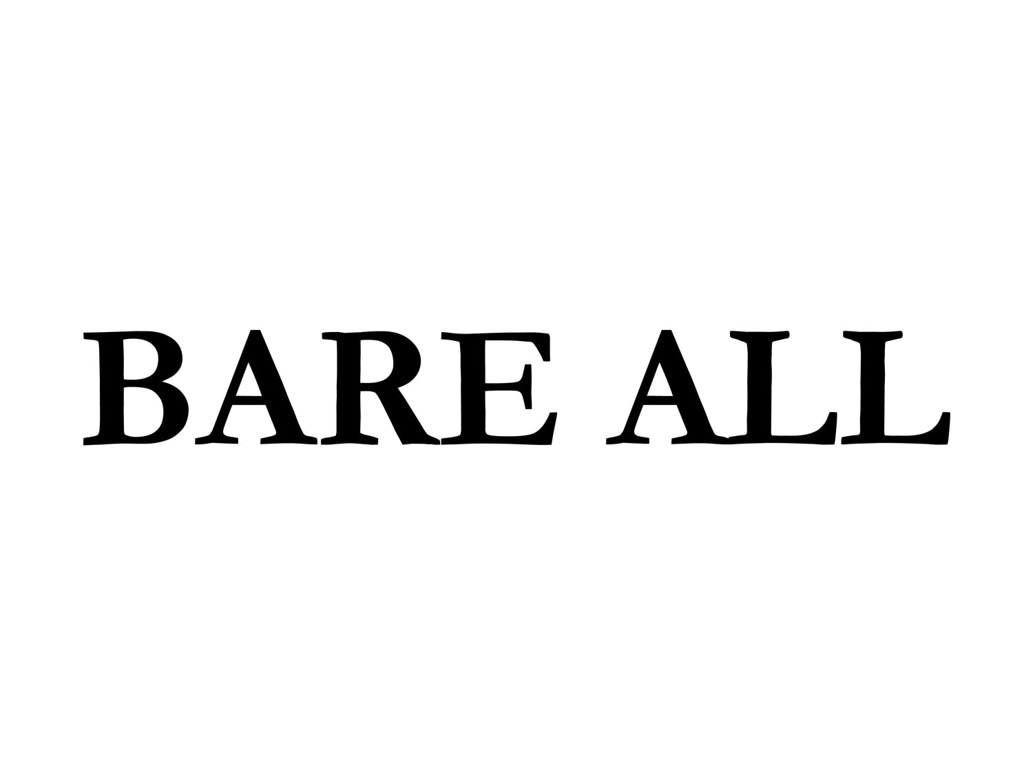 Bare All