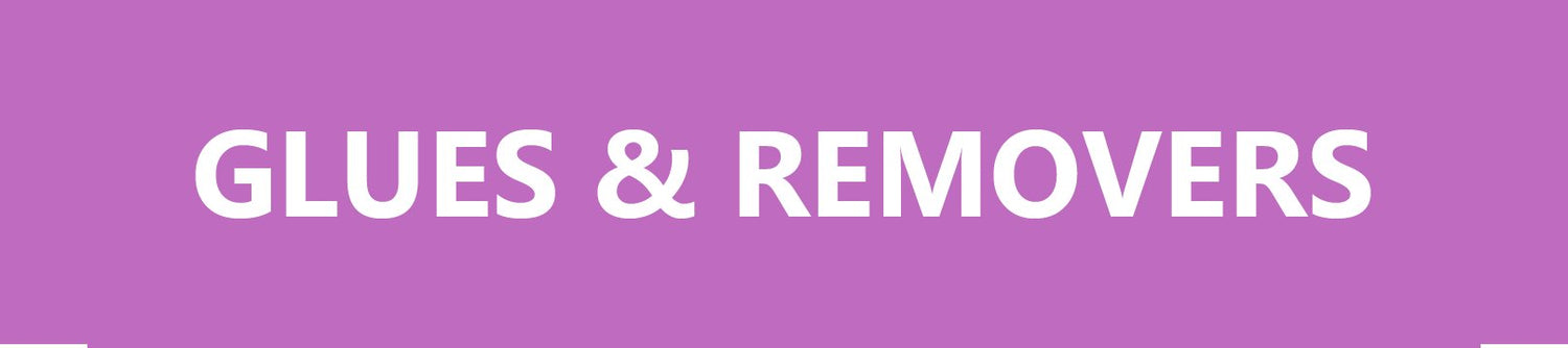 Glues & Removers