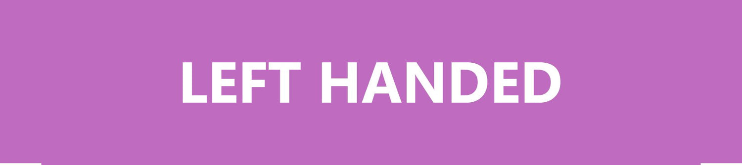 Left Handed