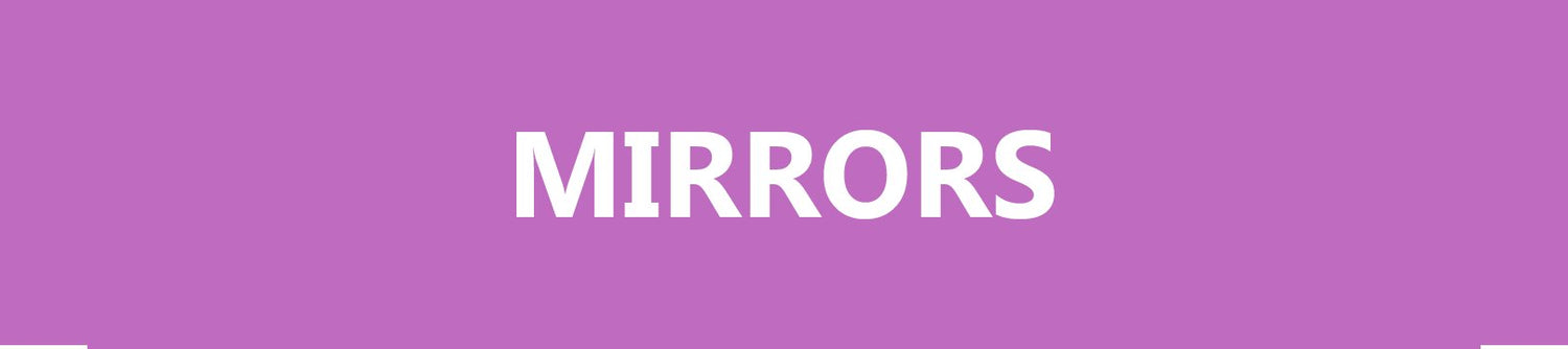 Mirrors