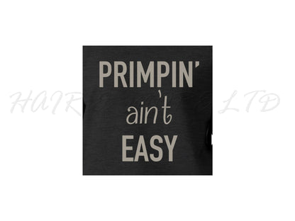 Beautees "Primpin' Aint' Easy" Tee